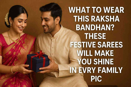 What to Wear This Raksha Bandhan? These Festive Sarees Will Make You Shine in Every Family Pic
